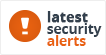 latest security alerts